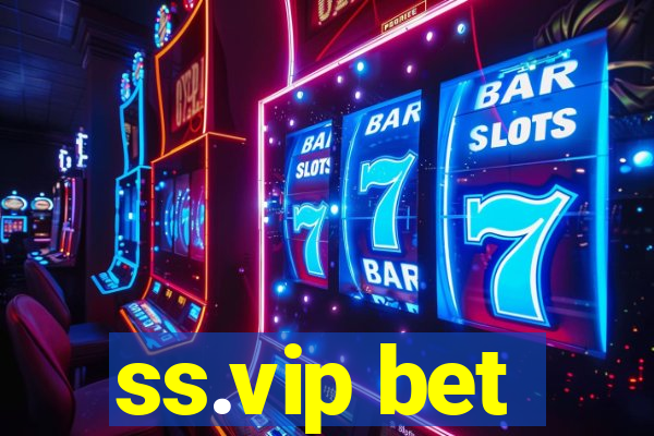 ss.vip bet